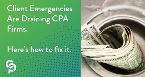Client Emergencies Are Draining CPA Firms. Here’s How to Fix It.