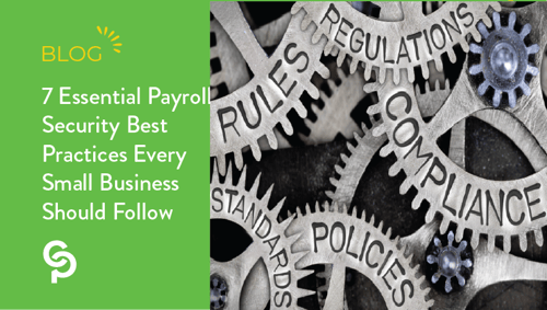7 Essential Payroll Security Best Practices Every Small Business Should Follow